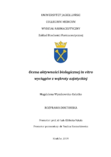 Ocena aktywności biologicznej in vitro wyciągów z wąkroty azjatyckiej