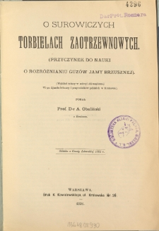 O surowiczych torbielach zaotrzewnowych : (przyczynek do nauki o rozróżnianiu guzów jamy brzusznej) : (wykład miany w sekcyi chirurgicznej VI-go Zjazdu lekarzy i przyrodników polskich w Krakowie