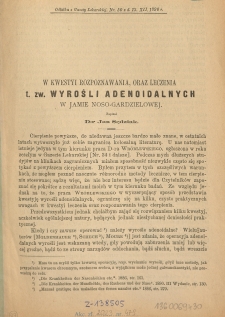 W kwestyi rozpoznawania, oraz leczenia t. zw. wyrośli adenoidalnych w jamie noso-gardzielowej